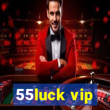 55luck vip